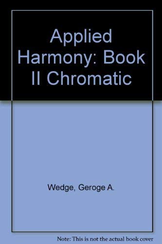 9780911320510: Applied Harmony: Book II Chromatic
