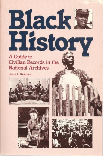 Beispielbild fr Black History: A Guide to Civilian Records in the National Archives zum Verkauf von GoldBooks