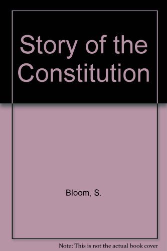 Stock image for The Story of the Constitution for sale by Better World Books