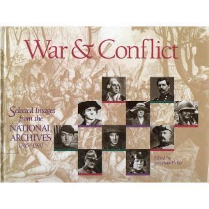 War and Conflict: Selected Images from the National Archives 1765-1970