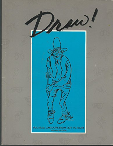 Imagen de archivo de Draw!: Political Cartoons from Left to Right a la venta por Wonder Book