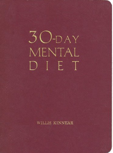 30-day Mental Diet: The Way to a Better Life - Kinnear, Willis Hayes