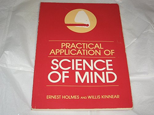 Beispielbild fr Practical Application of Science of Mind zum Verkauf von Better World Books