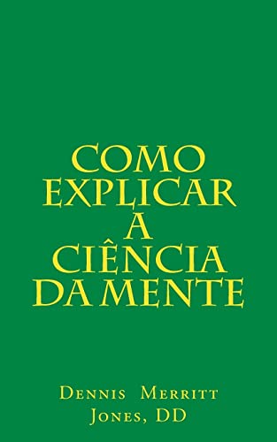 Beispielbild fr Como Explicar a Cincia da Mente (Portuguese Edition) zum Verkauf von GF Books, Inc.