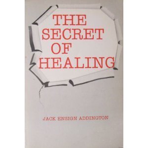 Stock image for The Secret of Healing for sale by Better World Books: West