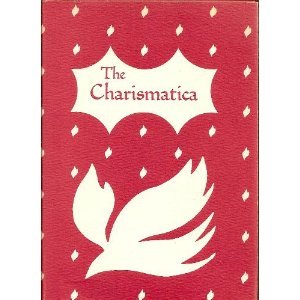 Stock image for The Charismatica, the Holy Spirit in the Bible: Arranged for prayer and meditation for sale by Ergodebooks