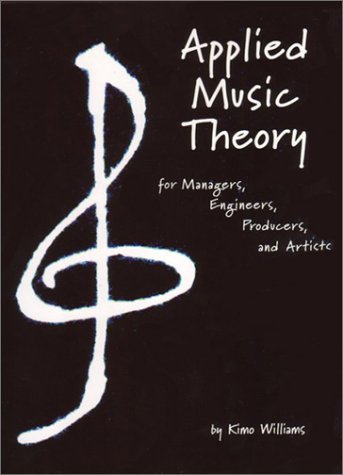 9780911360097: Applied Music Theory for Managers, Engineers, Producers and Artists