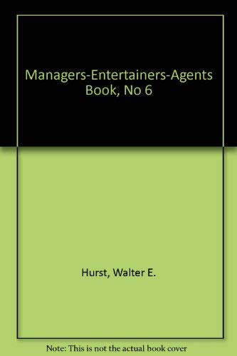 Imagen de archivo de Managers-Entertainers-Agents Book, No 6 a la venta por Mispah books