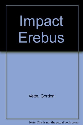 Imagen de archivo de Impact Erebus a la venta por Jay W. Nelson, Bookseller, IOBA