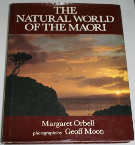 Imagen de archivo de The Natural World of the Maori a la venta por Better World Books