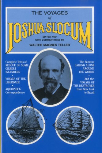 Stock image for THE VOYAGES OF JOSHUA SLOCUM. Special Anniversary Edition Collected and Introduced by Walter Magnes Teller. for sale by Half Price Books Inc.