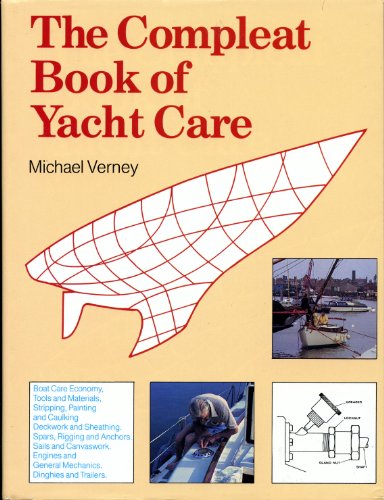 Beispielbild fr Compleat Book of Yacht Care zum Verkauf von Booketeria Inc.