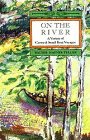 Stock image for On the River: A Variety of Canoe and Small Boat Voyages for sale by Front Cover Books