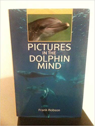 Stock image for Pictures in the Dolphin Mind for sale by General Eclectic Books