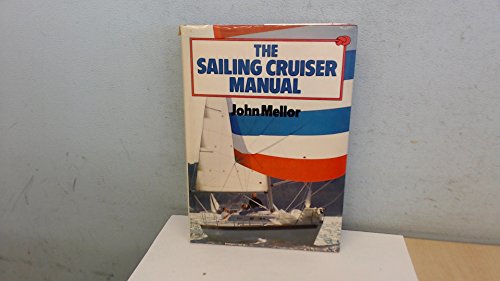 Stock image for Sailing Cruiser Manual for sale by Wonder Book