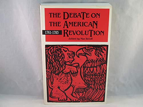 Stock image for The Debate on the American Revolution, 1761-1783 for sale by Better World Books