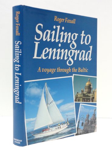 Imagen de archivo de Sailing to Leningrad: A Voyage Through the Baltic (Illustrated) a la venta por SecondSale