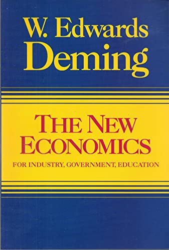 Stock image for The New Economics for Industry, Government, Education for sale by Better World Books: West