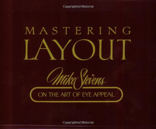 Stock image for Mastering Layout: On the Art of Eye Appeal for sale by Save With Sam