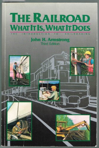 Beispielbild fr The Railroad: What It Is, What It Does zum Verkauf von Wonder Book