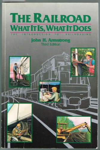 Imagen de archivo de The Railroad: What It Is, What It Does a la venta por Goodwill