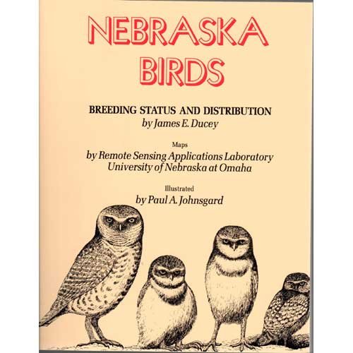 9780911382075: Nebraska Birds: Breeding Status and Distribution