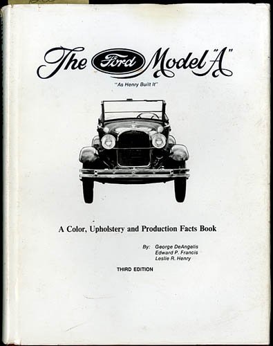 Beispielbild fr The Ford Model "A"-As Henry Built It zum Verkauf von Better World Books