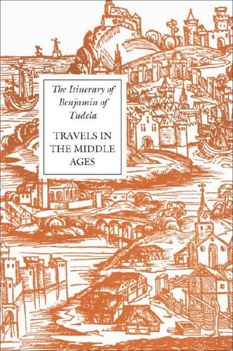 Imagen de archivo de The Itinerary of Benjamin of Tudela: Travels in the Middle Ages a la venta por thebookforest.com