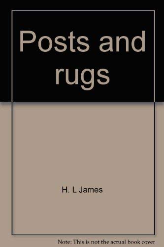 Posts and rugs: The story of Navajo rugs and their homes (Popular series - Southwest Parks and Mo...