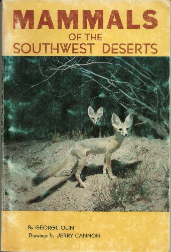 Stock image for Mammals of the Southwest deserts (Popular series - Southwest Parks and Monuments Association ; no. 8) for sale by R Bookmark