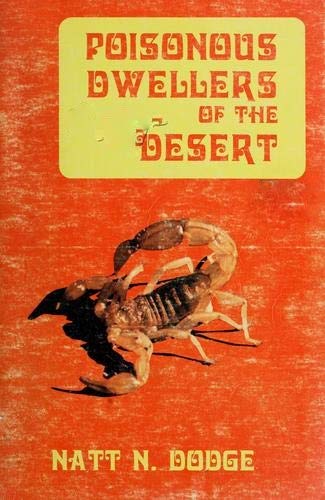 9780911408447: Poisonous Dwellers of the Desert (Popular Series Number 3)