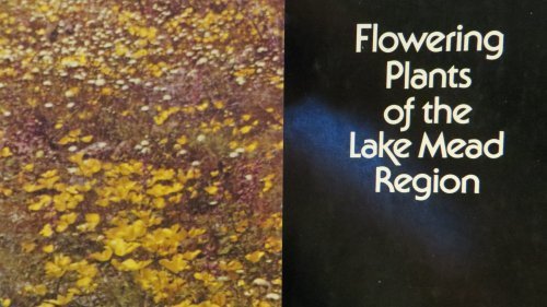 Beispielbild fr Flowering Plants of the Lake Mead Region zum Verkauf von ThriftBooks-Atlanta