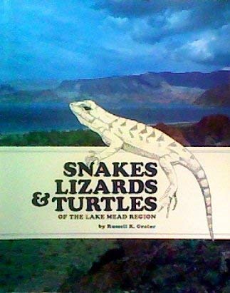 Beispielbild fr Snakes, Lizards and Turtles of the Lake Mead Region zum Verkauf von Fahrenheit's Books