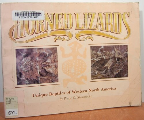 

Horned Lizards - Unique Reptiles of Western North America. [first edition]