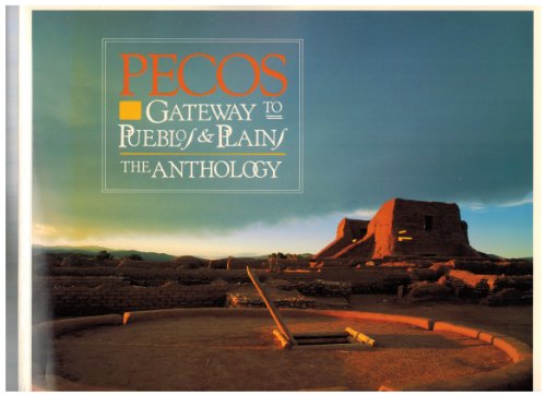 Stock image for Pecos, Gateway to Pueblos & Plains for sale by Books From California