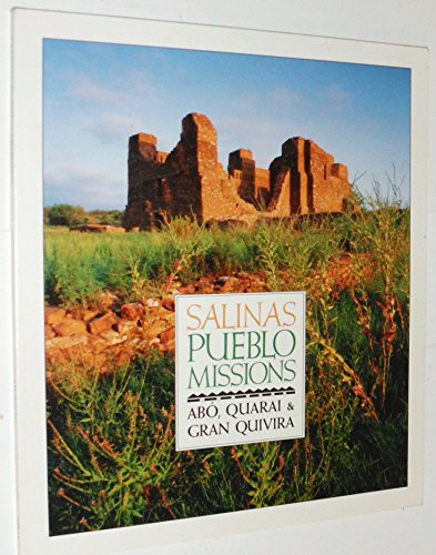 9780911408980: Salinas Pueblo Missions: Abo Quarai and Gran Quivira