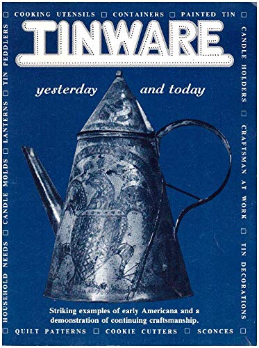 Stock image for Tinware: Yesterday and Today for sale by Once Upon A Time Books