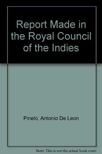Beispielbild fr Report made in the Royal Council of the Indies zum Verkauf von N. Fagin Books