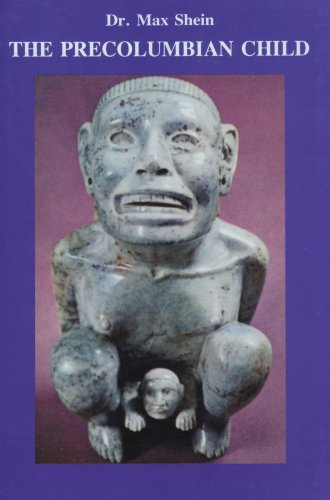 Imagen de archivo de The Precolumbian Child (Translation of El Nino Precolumbino) a la venta por Murphy-Brookfield Books