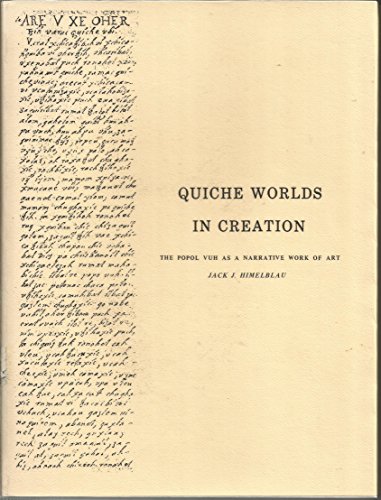 Stock image for Quiche Worlds in Creation (English, German, Mayan and Spanish Edition) for sale by Isle of Books