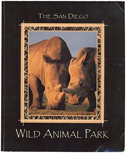 Beispielbild fr The San Diego Wild Animal Park zum Verkauf von SecondSale