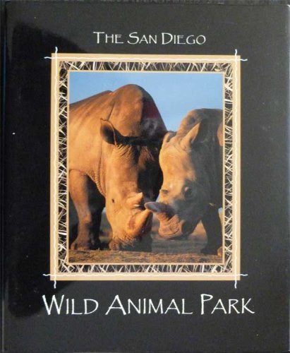 Beispielbild fr The San Diego Wild Animal Park zum Verkauf von BooksRun