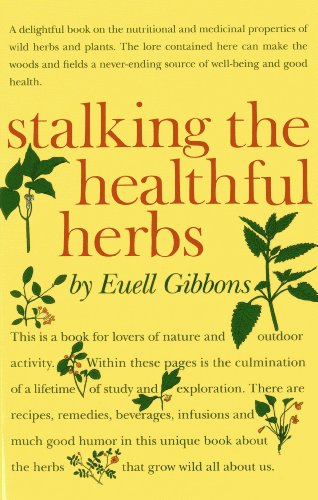 9780911469066: Stalking The Healthful Herbs (19660101)