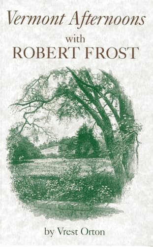 Stock image for Vermont Afternoons with Robert Frost for sale by Books From California