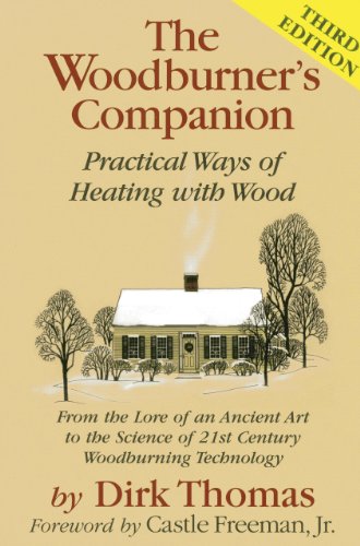 The Woodburner's Companion: Practical Ways of Heating with Wood