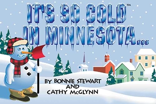 Stock image for It's So Cold in Minnesota. for sale by Better World Books