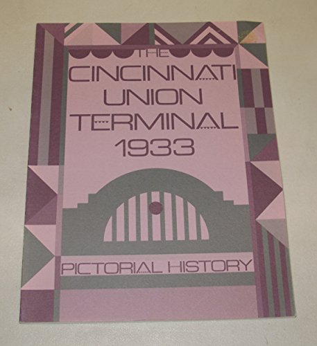 9780911497052: The Cincinnati Union Terminal Pictorial History