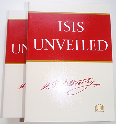 Beispielbild fr Isis Unveiled: A Master-key to the Mysteries of Ancient and Modern Science and Theology (Volumes 1 and 2) zum Verkauf von Anybook.com