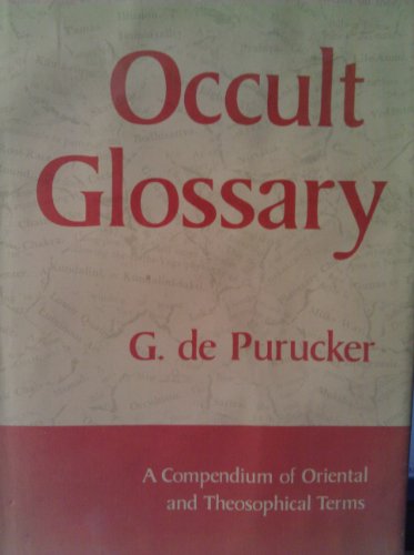 Stock image for Occult Glossary: a Compendium of Oriental. for sale by J. HOOD, BOOKSELLERS,    ABAA/ILAB