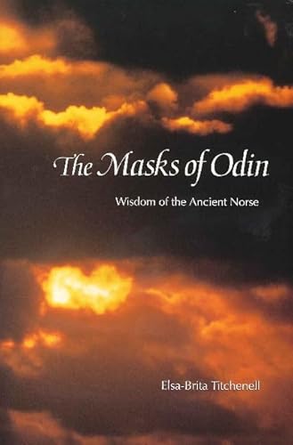 9780911500721: Masks of Odin: Wisdom of the Ancient Norse